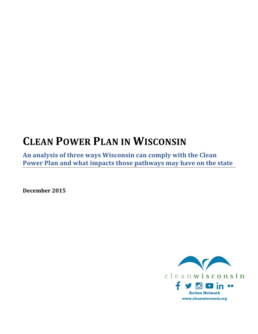 pdf clean power plan in wisconsin an analysis of three ways wisconsin can comply with the clean power plan and what impacts those pathways may have on