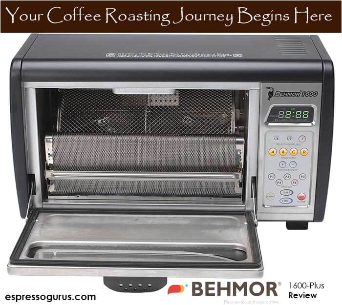 Behmor 1600 Plus Review Espresso Guru Reviews Facts Ideas More