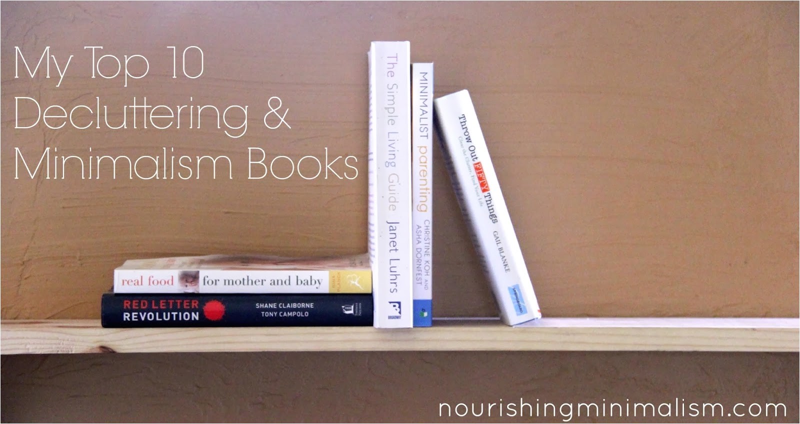 my top 10 decluttering and minimalism books