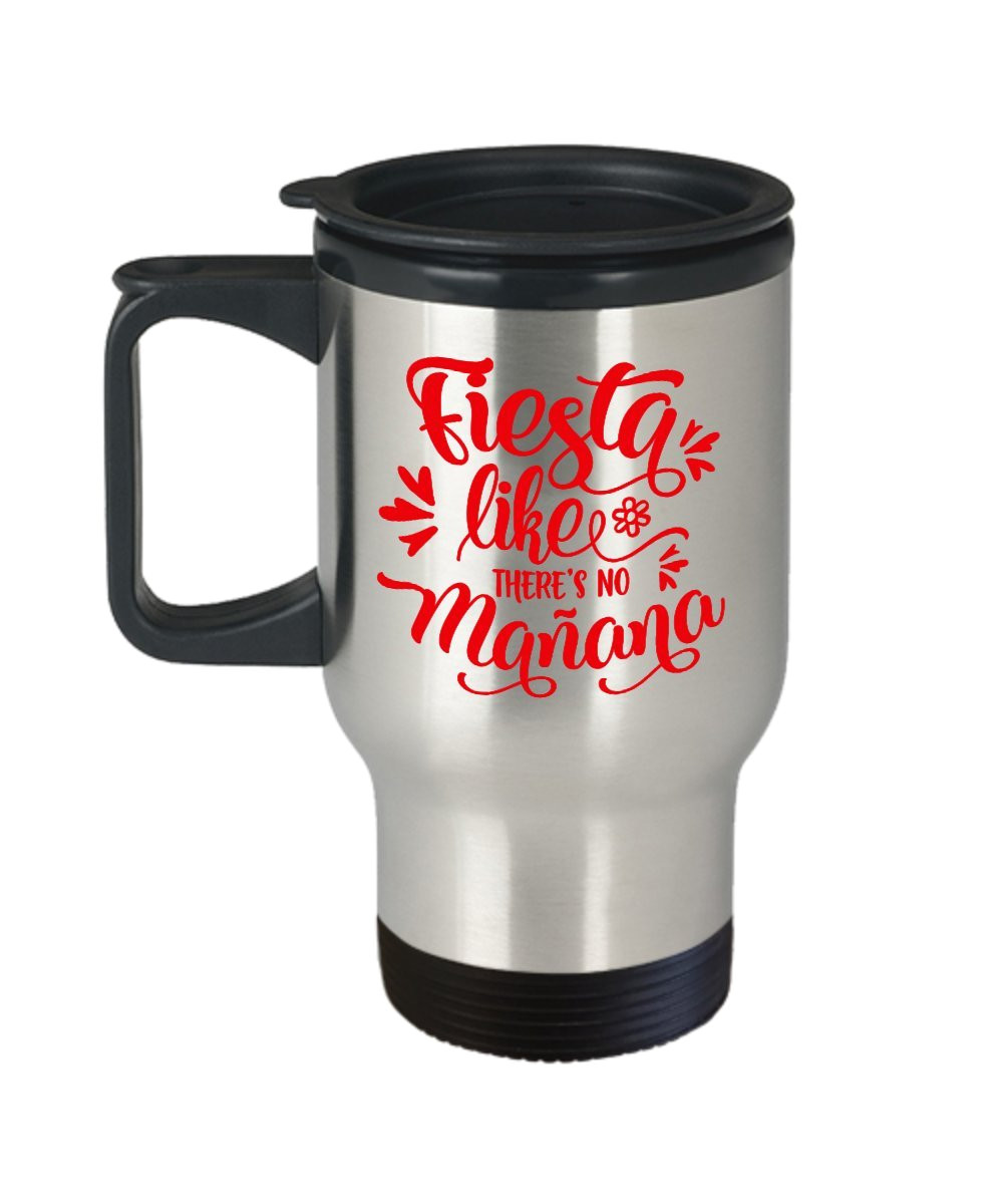 party travel mug gift fiesta like there s no manana insulated cup amazon ca home kitchen