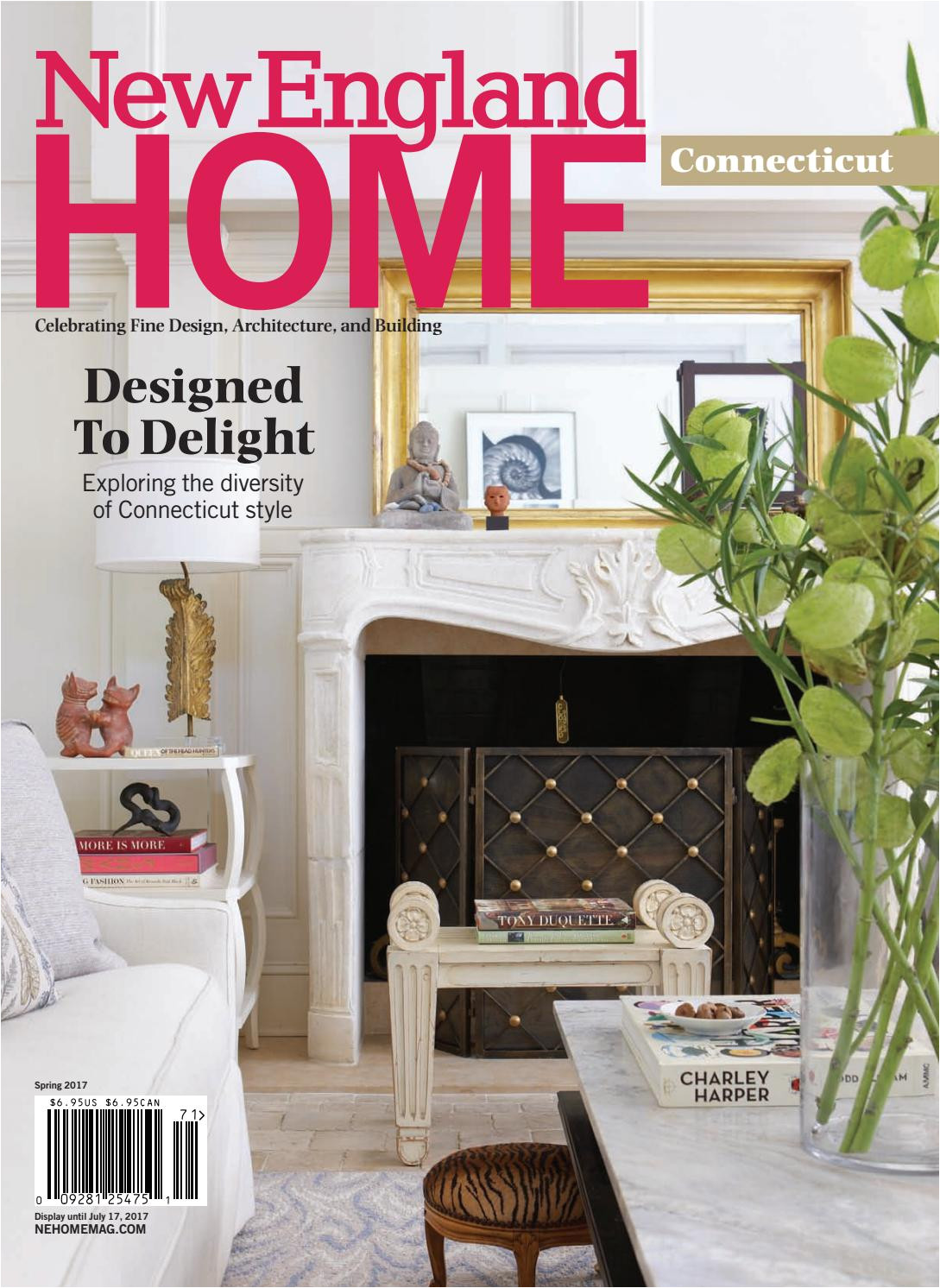 new england home connecticut spring 2017 by new england home magazine llc issuu