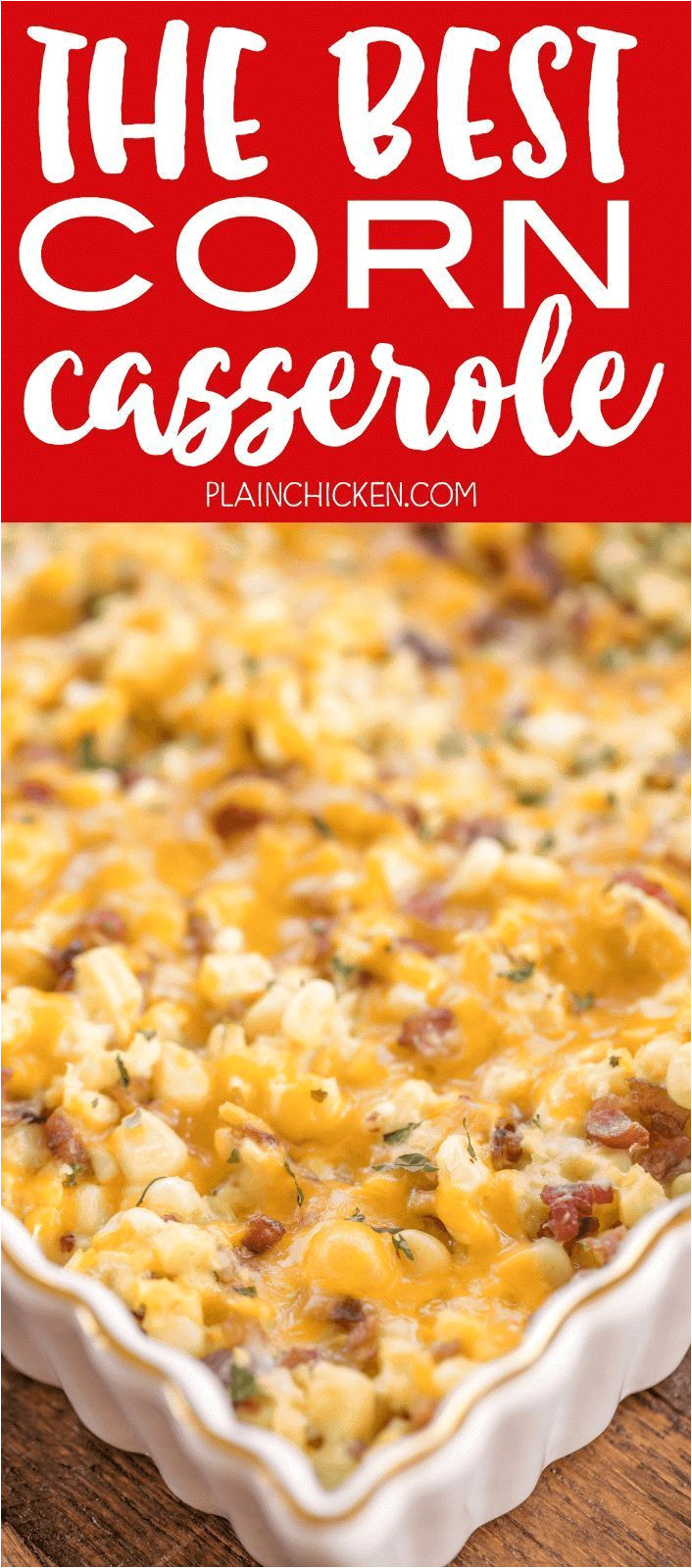the best corn casserole seriously delicious creamed corn loaded with cheddar and bacon
