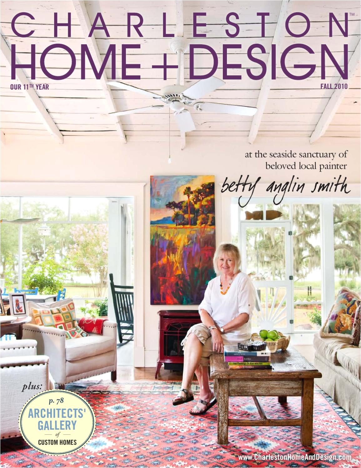 charleston home design fall 2010 by charleston home design magazine issuu