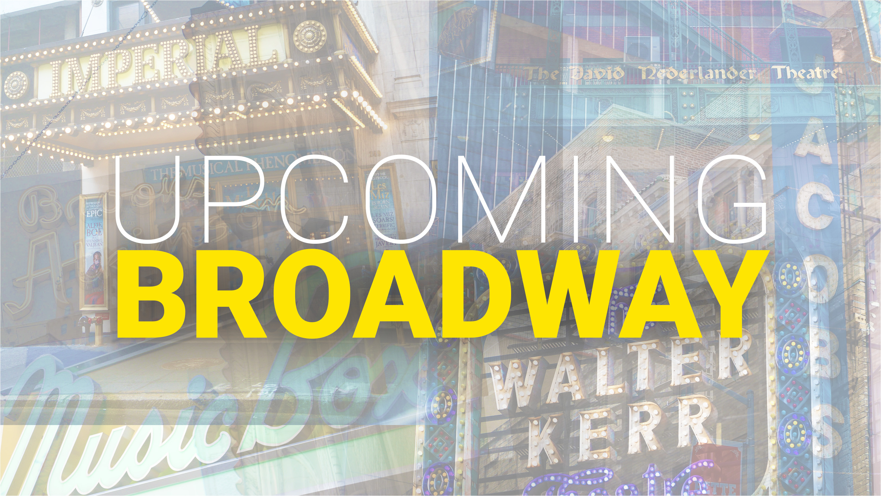 upcoming broadway graphic jpg