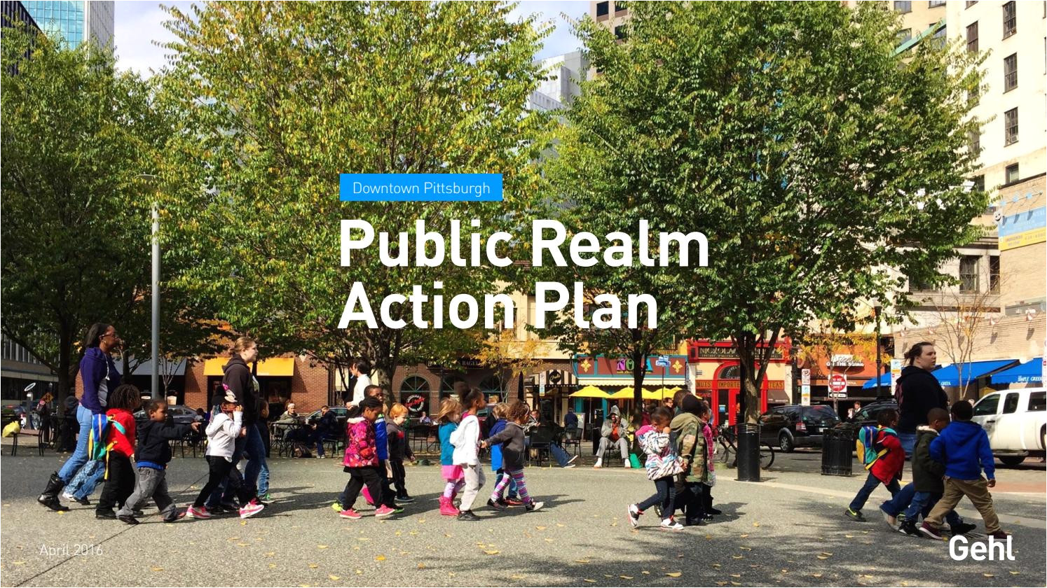 pittsburgh public realm action plan by gehl making cities for people issuu