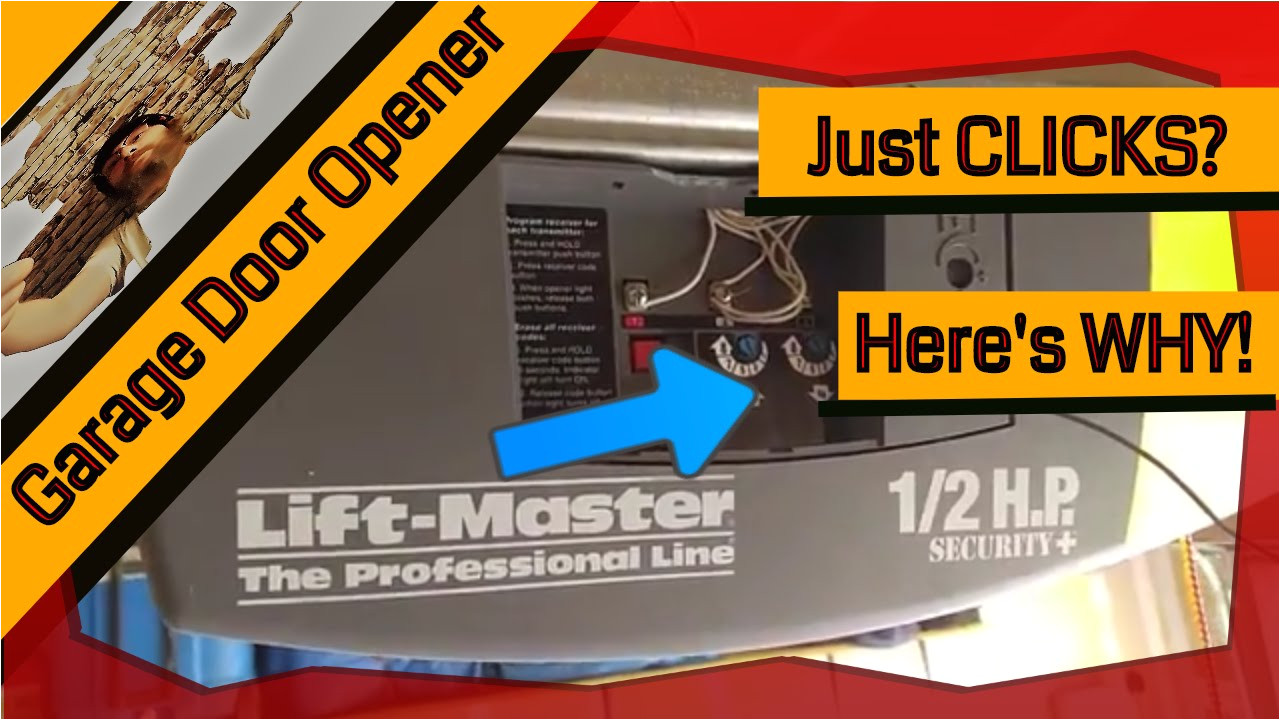 garage door opener just clicks chamberlain lift master troubleshooting