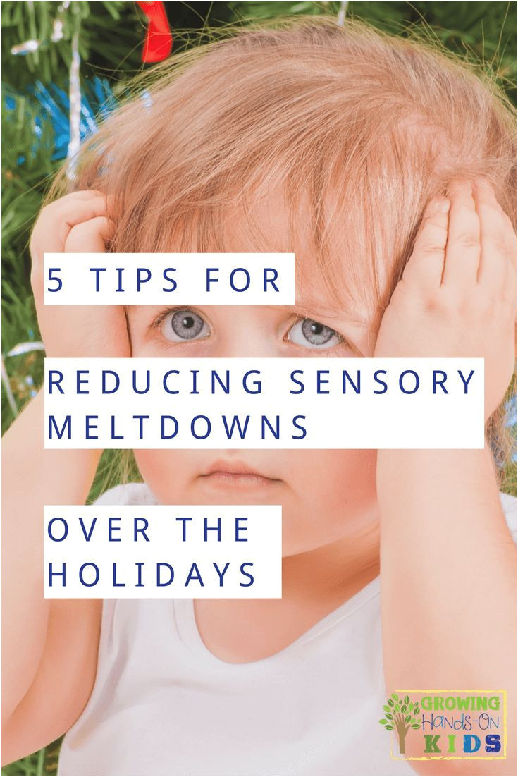 5 tips to reduce sensory meltdowns over the holidays autism sensory activitiessensory