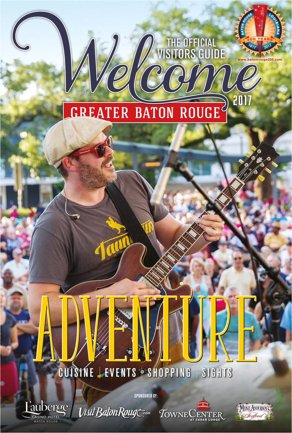 2017 welcome the official visitors guide to greater baton rouge by baton rouge business report issuu