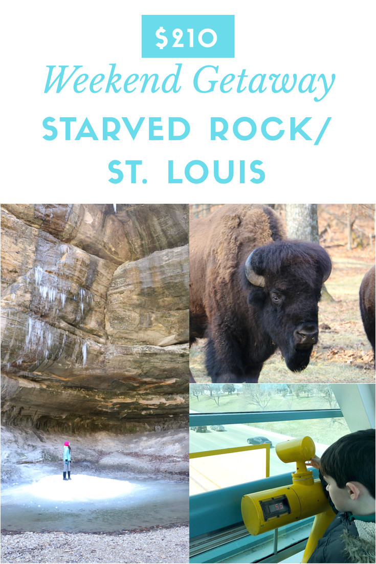 210 family friendly and affordable trip to st louis and starved rock starvedrock stlouis familyvacation