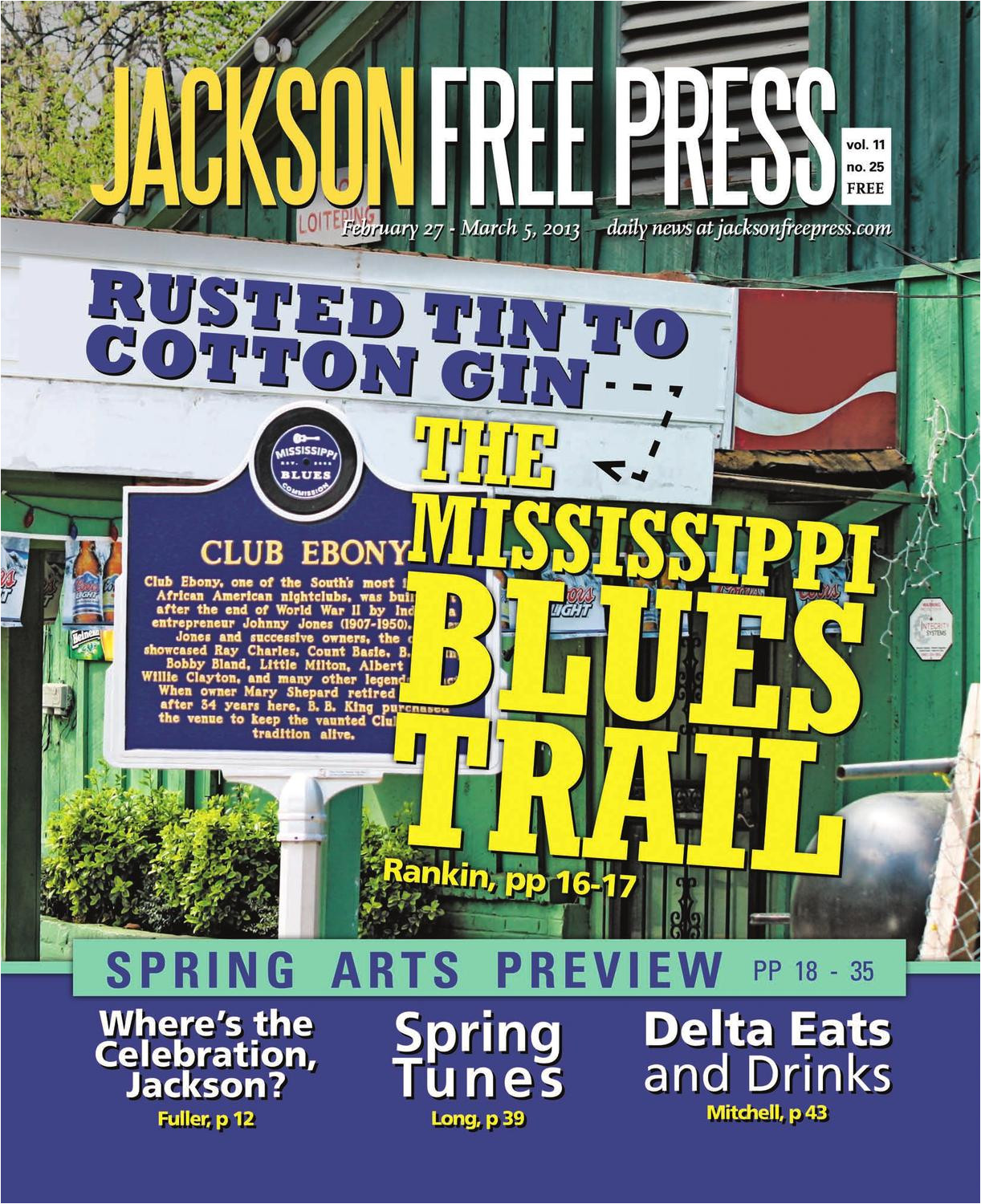 v11n25 spring arts preview rusted tin to cotton gin the mississippi blues trail by jackson free press issuu