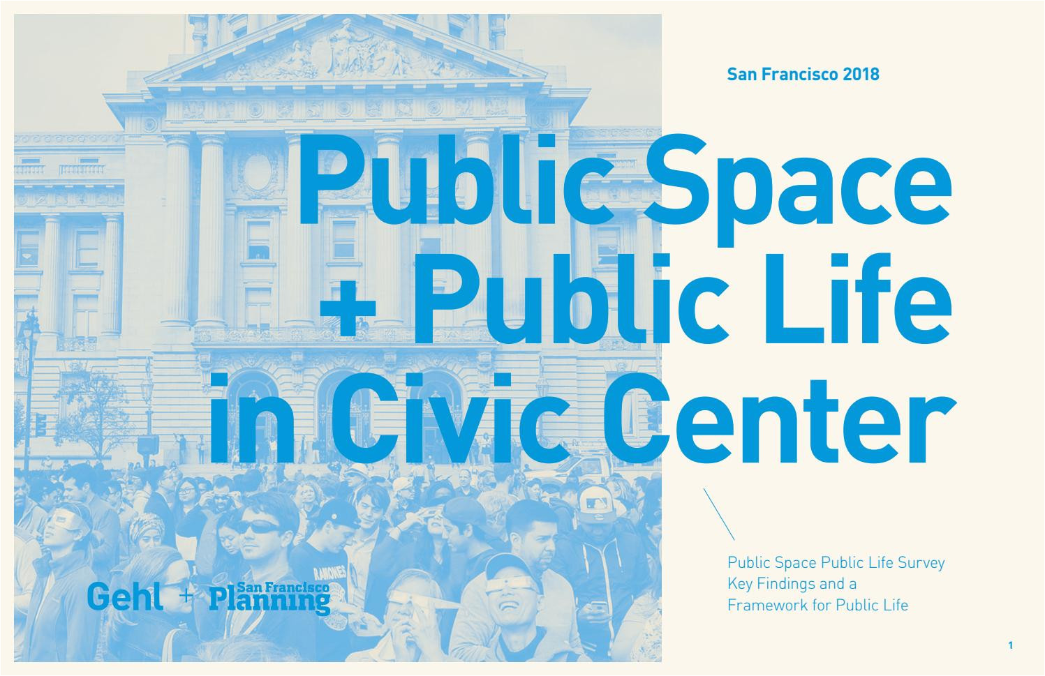 san francisco civic center public life framework by gehl making cities for people issuu