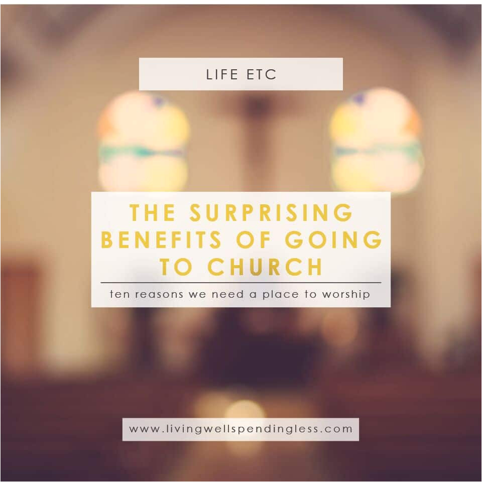 the surprising benefits of going to church religion spiritual life nurture your spiritual