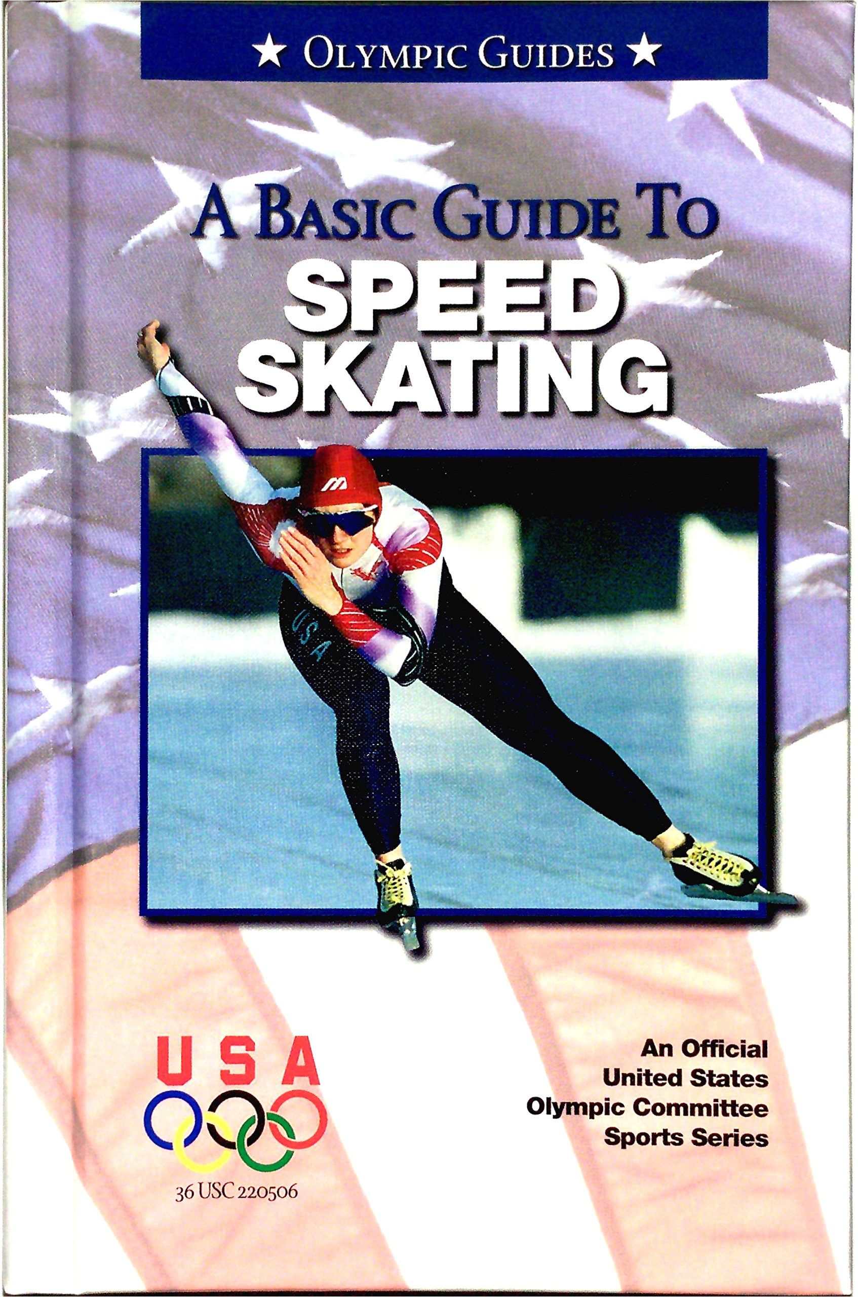 a basic guide to speed skating olympic guides u s olympic committee 9780836831054 amazon com books