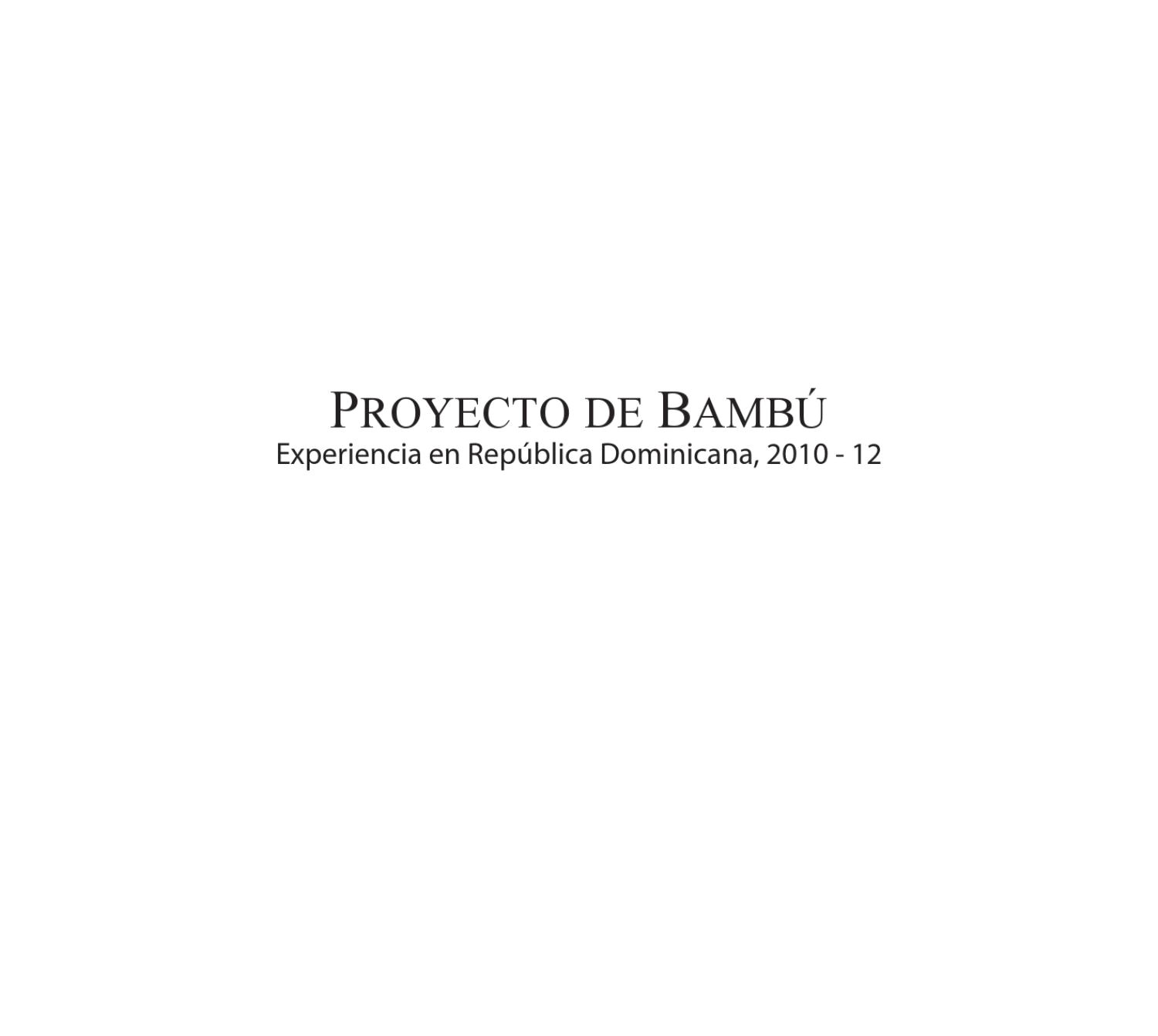 proyecto de bambaoi experiencia en repaoblica dominicana 2010 12 by enrique arneda issuu