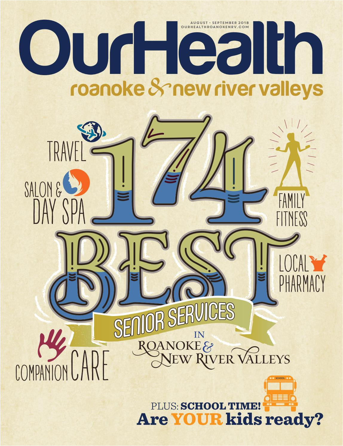 ourhealth roanoke new river valleys aug sept 2018 by ourhealth magazine issuu