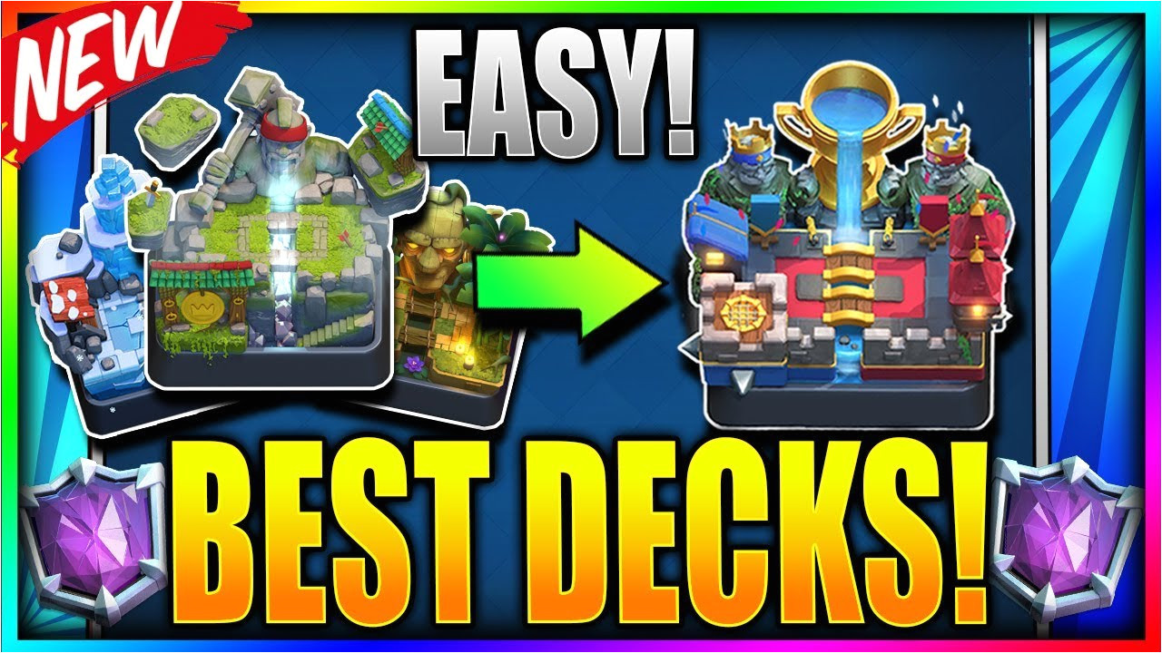 best ladder decks to push trophy fast top 5 deck to get legendary arena 11 clash royale updated