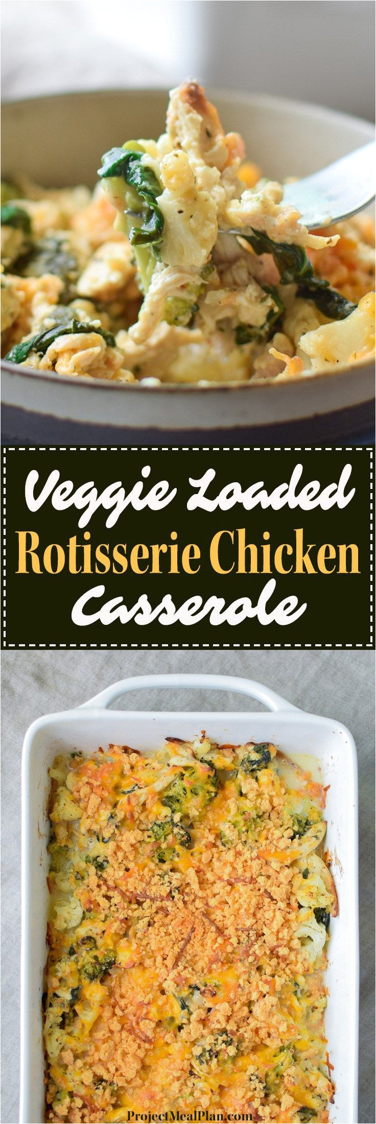 veggie loaded rotisserie chicken casserole broccoli cauliflower spinach onion greek yogurt for healthy deliciousness