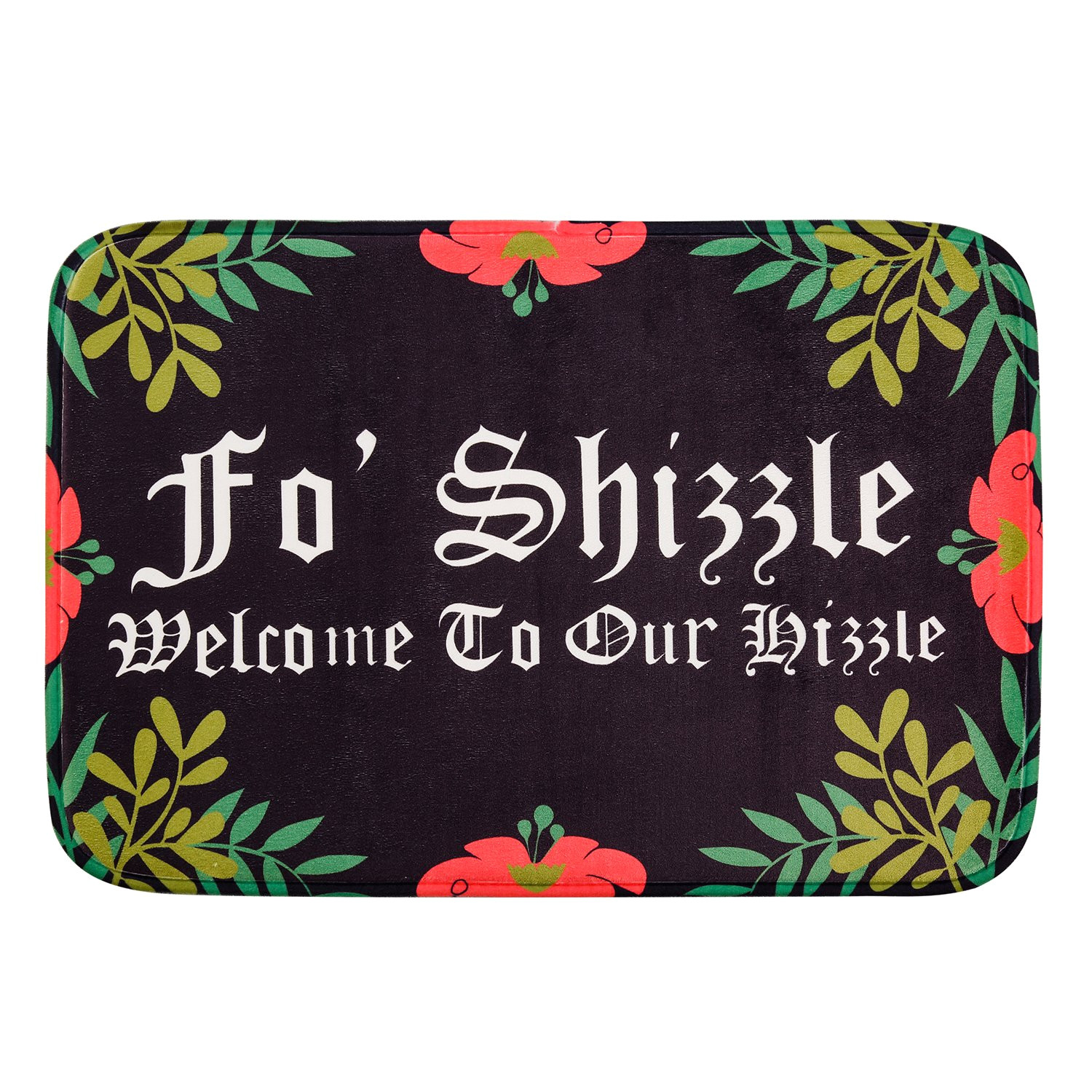 amazon com hui shop fo shizzle welcome to our hizzle cool absorbent non slip floor rug doormat funny mat garden outdoor