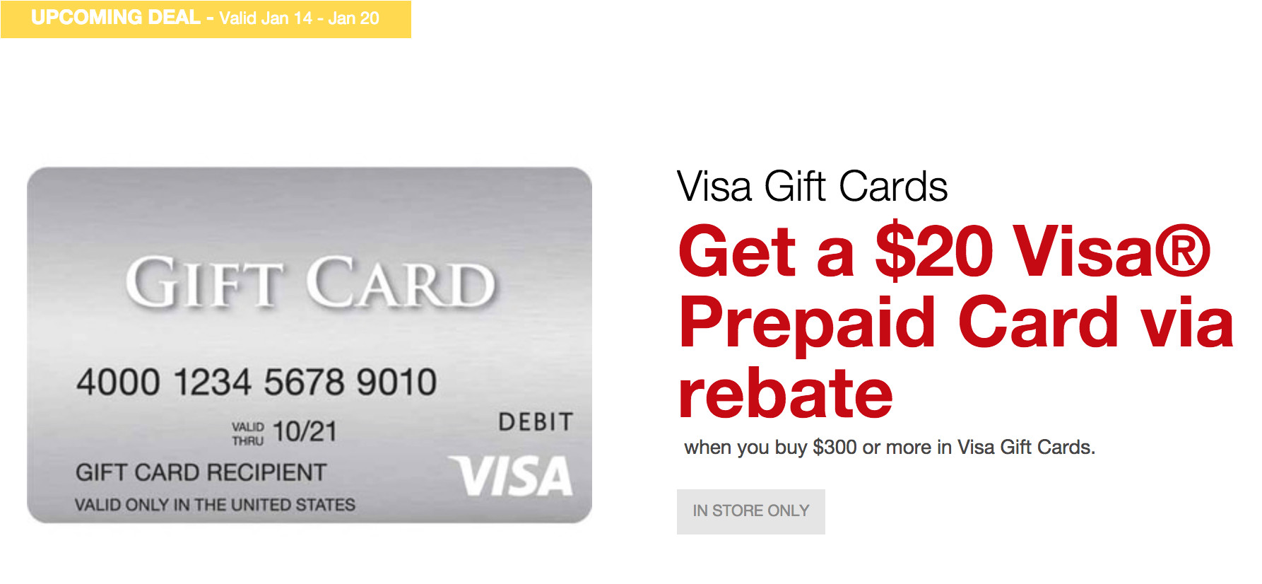 staples is offering a 20 prepaid visa rebate when buying 300 in visa gift cards from a staples store from 1 14 1 20