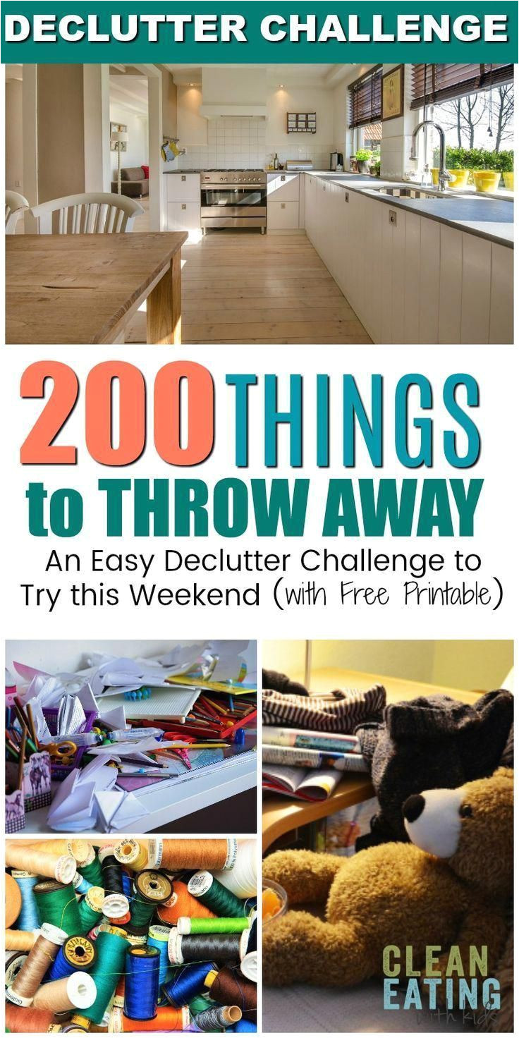 easy declutter challenge 200 things to throw away plus free printable