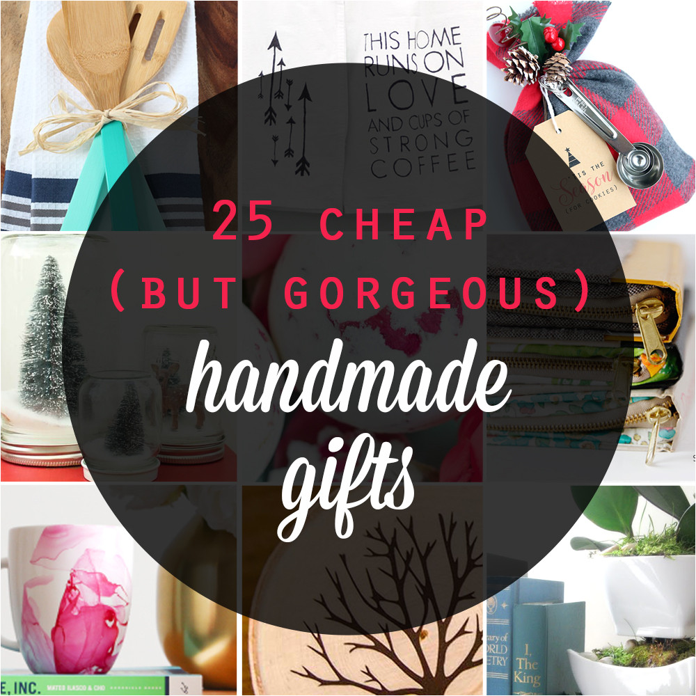 great list of gorgeous handmade gifts that are cheap and easy to make inexpensive diy