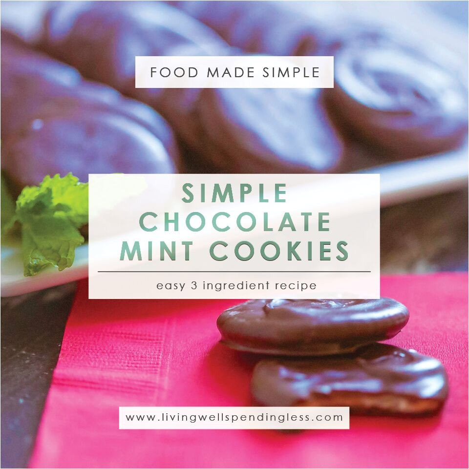 simple chocolate mint cookies 5 ingredients or less dessert food made simple