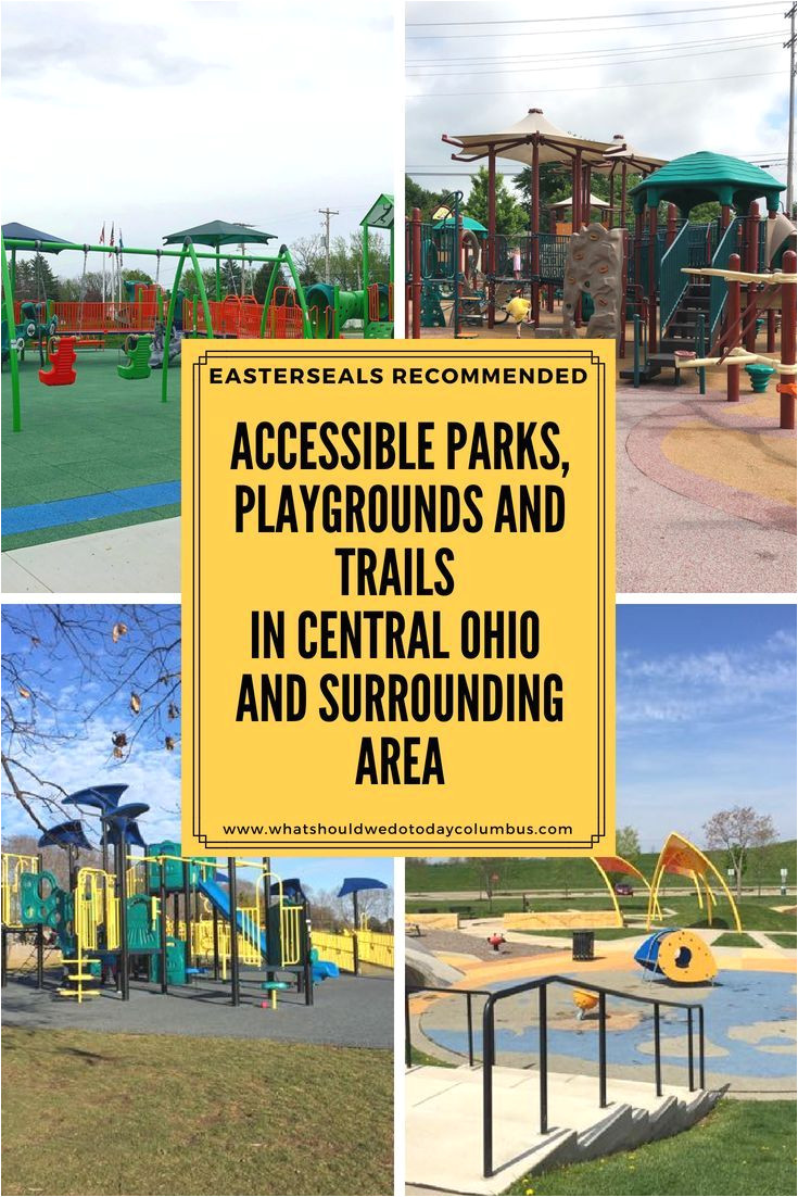 easterseals recommended accessible parks playgrounds and trails in central ohio and surrounding area parks in columbus oh ohio park playground