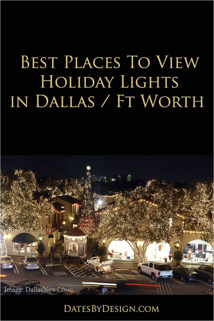 best places to view holiday lights in dallas fort worth datesbydesign com