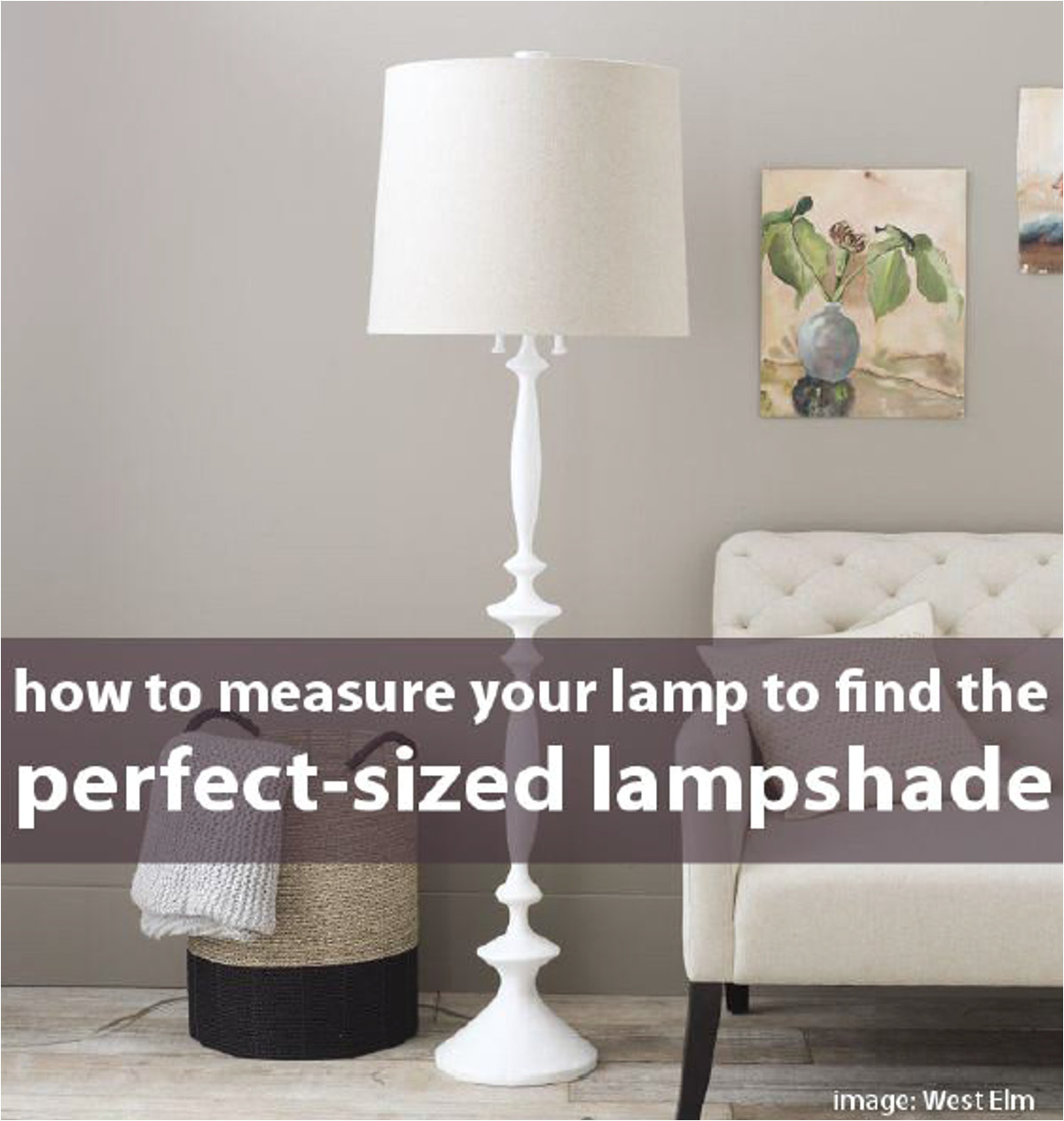how to measure your lamp to find the perfect sized lampshade