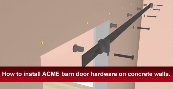 Acme Barn Door Hardware Installation Instructions How to Install Renin 39 S Barn Door Hardware Into Concrete