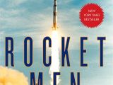 Alexandria Bay Ny Calendar Of events Rocket Men the Daring Odyssey Of Apollo 8 and the astronauts who