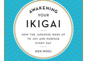 Amazon Japan Gift Card Amazon Com Awakening Your Ikigai How the Japanese Wake Up to Joy
