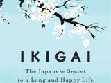 Amazon Japan Gift Card Amazon Com Ikigai the Japanese Secret to A Long and Happy Life