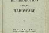 Antique Reproduction Hardware Catalog 1940 Reproduction Antique Hardware Catalog Ball Ball Ebay