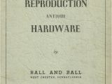 Antique Reproduction Hardware Catalog 1940 Reproduction Antique Hardware Catalog Ball Ball Ebay