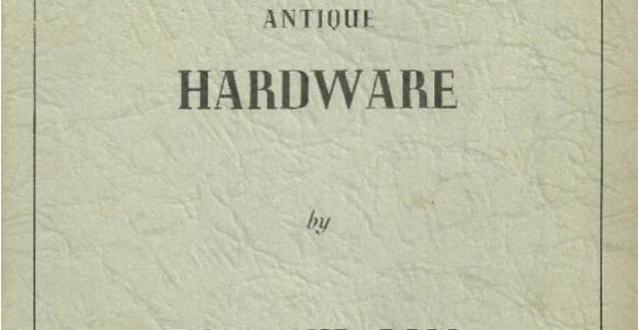 Antique Reproduction Hardware Catalog 1940 Reproduction Antique Hardware Catalog Ball Ball Ebay