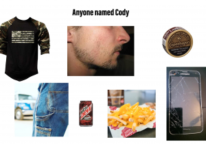 Basic White Girl Starter Pack Reddit Anyone Named Cody Starterpacks