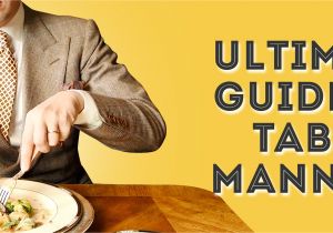 Best Chinese Delivery In Fargo Nd Table Manners Ultimate Guide to Dining Etiquette Gentleman S Gazette