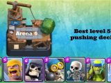 Best Deck for Builders Workshop Clash Royale Best Deck for Level 5 Lvl 5 In arena 6