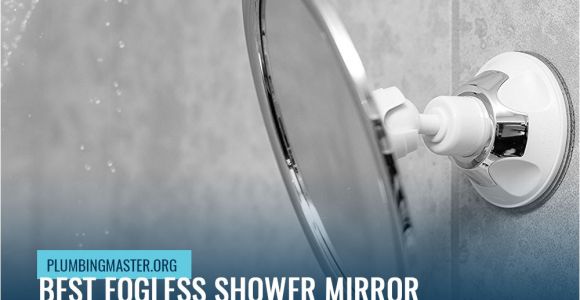 Best Fogless Shower Mirror Reviews Best Fogless Shower Mirror 2017 2018 Expert Review