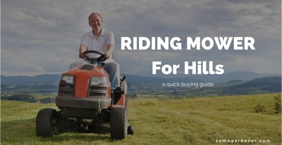 Best Riding Mower for Hills top 3 Best Riding Mower for Hills Reviews Buying Guide