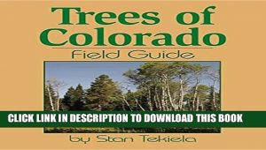 Best Trees for Colorado Pdf Trees Of Colorado Field Guide Tree Identification Guides Full