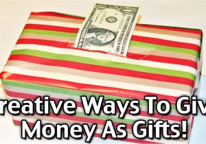 Birthday Gifts for Your 13 Year Old Boyfriend Creative Ways to Give Money as Christmas Gifts Youtube