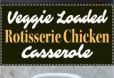 California Blend Vegetable Casserole Swiss Cheese Veggie Loaded Rotisserie Chicken Casserole Recipe Pmp Posts and