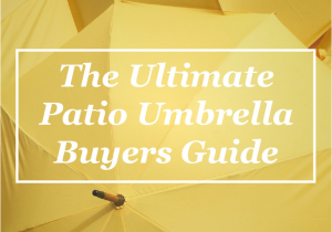 Cantilever Umbrella Deck Mount the Ultimate Patio Umbrella Buyers Guide