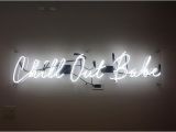 Chill Out Babe Neon Sign Pinterest Darlynprincess Quotes Pinterest Neon