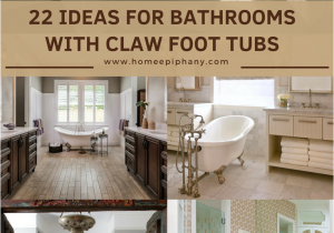 Clawfoot Tub Small Bathroom Design 22 Stunning Bathrooms with Claw Foot Tubs Bathroom Designs and