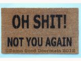 Come Back with Tacos Doormat Oh Sh T Not You Again Funny Rude Doormat Novelty Hilarity Funny