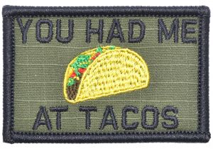 Come Back with Tacos Doormat You Had Me at Tacos 2×3 Patch Tactical Gear Junkie