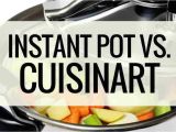 Cuisinart Pressure Cooker Vs Instant Pot Instant Pot Vs Cuisinart Pressure Cooker What 39 S Better